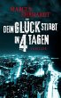 Dein Glück stirbt in 4 Tagen (eBook,... - Bild 1