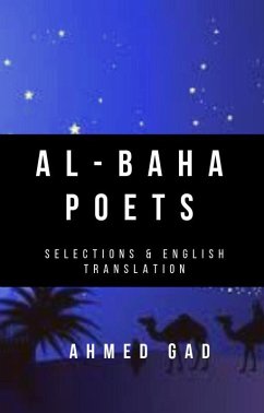 Al-Baha Poets: Selections and English Translation (eBook, ePUB) Cover Al-Baha Poets: Selections and English Translation (eBook, ePUB)