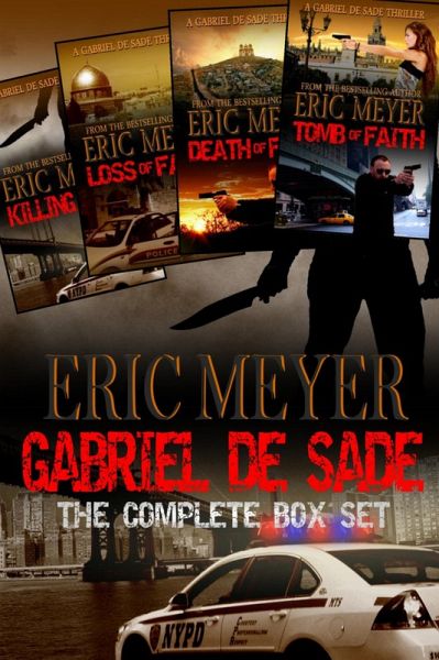 Killing Faith - The Complete Gabriel De Sade Box Set (eBook, ePUB) Killing Faith - The Complete Gabriel De Sade Box Set (eBook, ePUB)