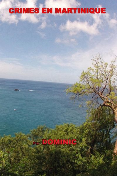 Crimes en Martinique (eBook, ePUB) Crimes en Martinique (eBook, ePUB)