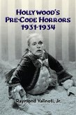 Hollywood's Pre-Code Horrors 1931-1934 (eBook, ePUB)