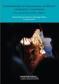 Cooperación internacional en Haití: tensiones y lecciones (eBook, ePUB)