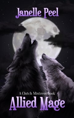 Cover Allied Mage: A Clutch Mistress Book 2 (eBook, ePUB)