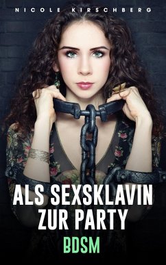 Cover Als Sexsklavin zur Party [BDSM] (eBook, ePUB)