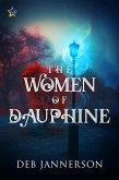 The Women of Dauphine (eBook, ePUB) The Women of Dauphine (eBook, ePUB)