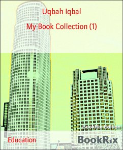 My Book Collection (1) (eBook, ePUB) - Iqbal, Uqbah