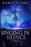 Singing In Silence (eBook, ePUB) Singing In Silence (eBook, ePUB)
