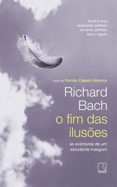 O fim das ilusões (eBook, ePUB) - Bach, Richard