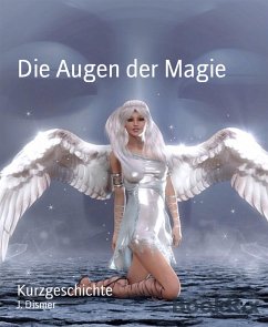 Die Augen der Magie (eBook, ePUB) - Dismer, J.