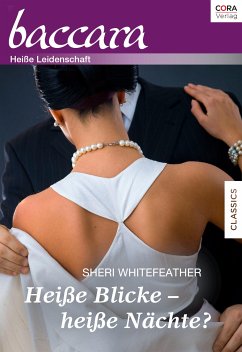 Heiße Blicke - heiße Nächte? (eBook, ePUB) - WhiteFeather, Sheri