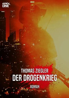 DER DROGENKRIEG (eBook, ePUB) - Ziegler, Thomas