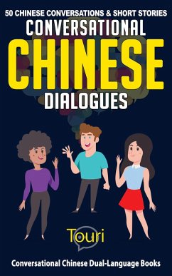 Cover Conversational Chinese Dialogues: 50 Chinese Conversations and Short Stories (Conversational Chinese Dual Language Books, #1) (eBook, ePUB)