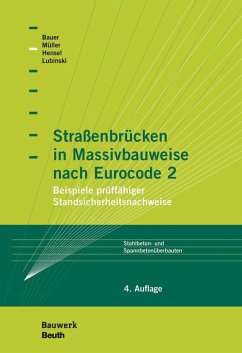 Straßenbrücken in Massivbauweise nach Eurocode 2 (eBook, PDF) - Bauer, Thomas; Hensel, Thomas; Lubinski, Stefan; Müller, Michael