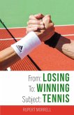 From: Losing To: Winning Subject: Tennis (eBook, ePUB)