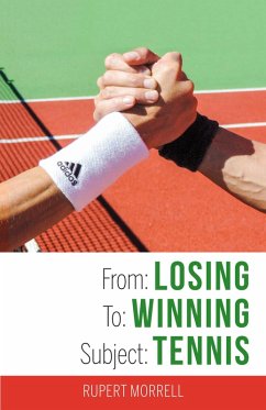 From: Losing To: Winning Subject: Tennis (eBook, ePUB) - Morrell, Rupert