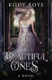 The Beautiful Ones (eBook, ePUB) The Beautiful Ones (eBook, ePUB)