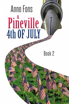 A Pineville 4th of July (eBook, ePUB) - Fons, Anne