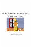 How My Parents Helped Me With My A.D.D. (eBook, ePUB)
