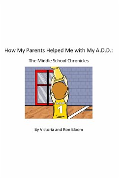 Cover How My Parents Helped Me With My A.D.D. (eBook, ePUB)