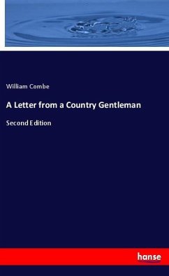 A Letter from a Country Gentleman - Combe, William