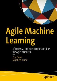 Agile Machine Learning - Carter, Eric;Hurst, Matthew