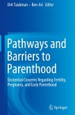 Pathways and Barriers to Parenthood