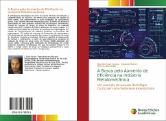 A Busca pelo Aumento de Eficiência na Indústria Metalomecânica - Zaak Saraiva, Illyushin;Butzen, Eduardo;Balan, Neimar João