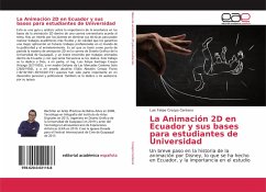 La Animación 2D en Ecuador y sus bases para estudiantes de Universidad - Crespo Centeno, Luis Felipe