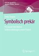 Symbolisch prekär - Bild 1