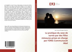 La pratique du sexe de survie par des filles mineures prises en charge par l'ONG Communauté Abel - Ndoulou, Jean Armand Rodrigue