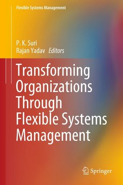 Transforming Organizations Through Flexible Systems Management