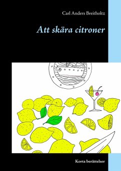 Att skära citroner - Breitholtz, Carl Anders