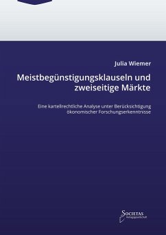 Meistbegünstigungsklauseln und zweiseitige Märkte - Julia Wiemer