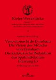 Visio monachi de Eynsham. Die Vision des Mönchs von Eynsham. Die kartäusische Redaktion des Spätmittelalters (Fassung E)