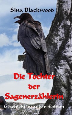 Die Tochter der Sagenerzählerin - Blackwood, Sina