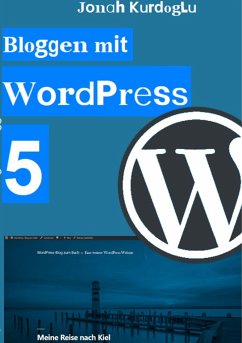 Bloggen mit WordPress 5 - Kurdoglu, Jonah