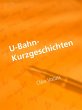 U-Bahn-Kurzgeschichten (eBook, ePUB) - Bild 1