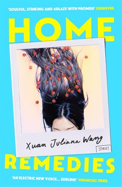 Home Remedies (eBook, ePUB) - Wang, Xuan Juliana