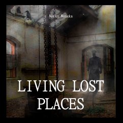 Livin Lost Places (eBook, ePUB)