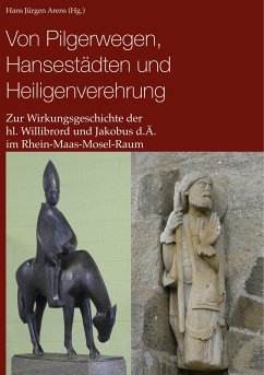 Von Pilgerwegen, Hansestädten und Heiligenverehrung (eBook, ePUB)