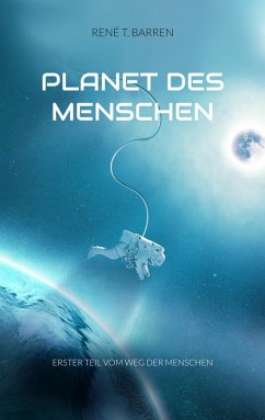 Planet des Menschen (eBook, ePUB) - Barren, René T.