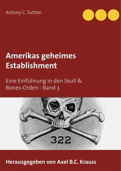 Amerikas geheimes Establishment (eBook, ePUB) - Sutton, Antony C.