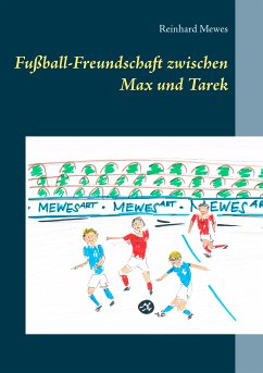 Fußball-Freundschaft zwischen Max und Tarek (eBook, ePUB) - Mewes, Reinhard