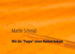 Wie die &quote;Puppe&quote; einen Namen bekam (eBook, ePUB)