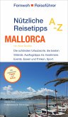 Nützliche Reisetipps A-Z: Mallorca (eBook, PDF)