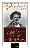My Bondage and My Freedom (Original Classic Edition) (eBook, ePUB)