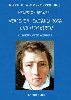 Heinrich Heines Versepen, Erzählprosa und Memoiren. Ausgewählte Werke I (eBook, ePUB)