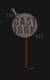 The Cast Iron Kid (eBook, ePUB)