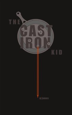 The Cast Iron Kid (eBook, ePUB) - James, Aj