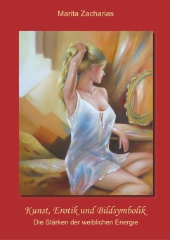 Kunst, Erotik und Bildsymbolik (eBook, ePUB) - Zacharias, Marita